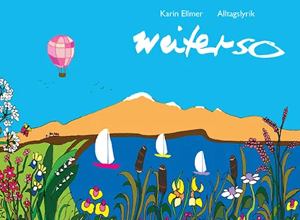weiterso_Cover_web weiterso Alltagslyrik von Karin Ellmer